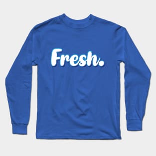 Fresh. Blue Long Sleeve T-Shirt